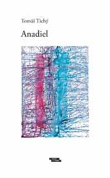 Kniha: Anadiel - Tichý, Tomáš