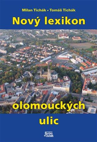 Kniha: Nový lexikon olomouckých ulicautor neuvedený