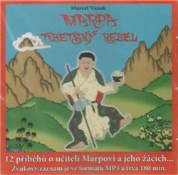 Kniha: Marpa, Tibetský rebel - CD - Marcel Vanek