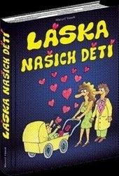 Kniha: Láska našich dětí - Marcel Vanek