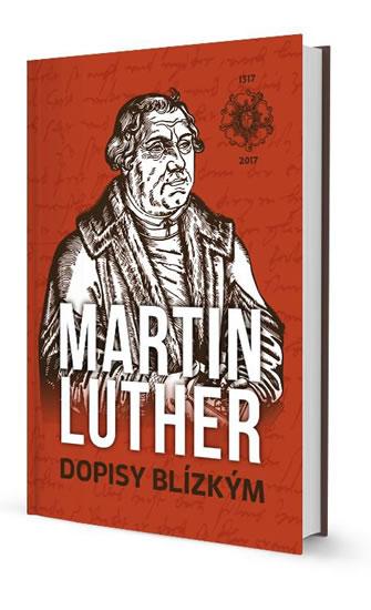 Kniha: Dopisy Blízkým - Luther Martin