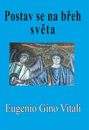 Kniha: Postav se na břeh světa - Vitali  Gino Eugenio