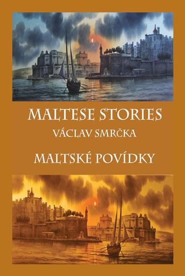 Kniha: Maltské povídky / Maltese Stories (ČJ, AJ) - Smrčka Václav