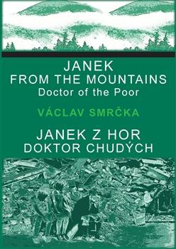 Kniha: Janek z hor, doktor chudých / Janek from the Mountains, Doktor of the Poor - Václav Smrčka