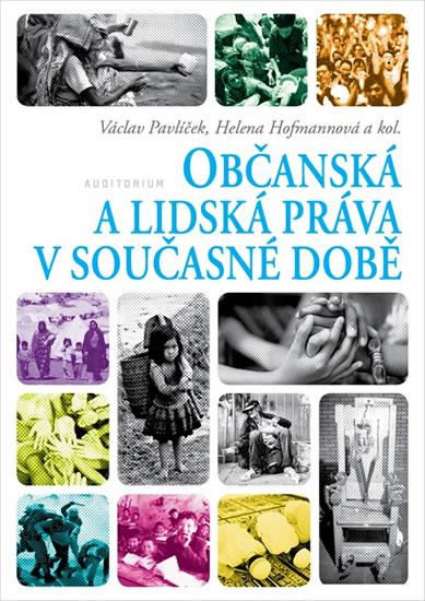 Kniha: Občanská a lidská práva v současné době - Pavlíček, Hofmannová Helena, Václav
