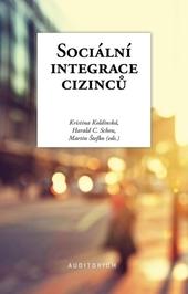 Kniha: Sociální integrace cizinců - Kristina Koldinská