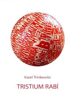 Kniha: Tristium Rabí - Trinkewitz, Karel