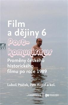 Kniha: Film a dějiny VI. - Luboš Ptáček