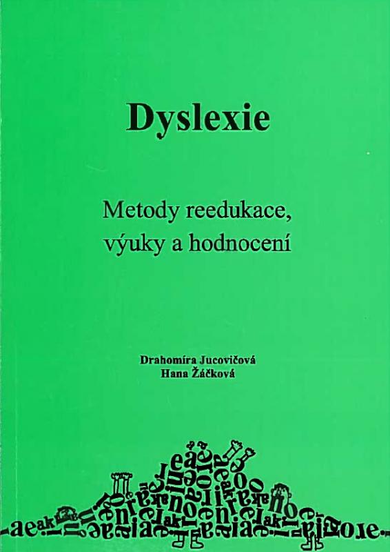 Kniha: Dyslexie - Drahomíra Jucovičová