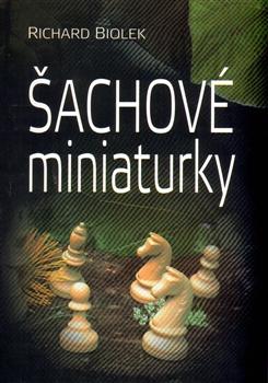 Kniha: Šachové miniaturky - Richard Biolek