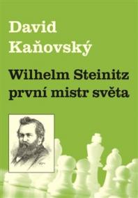 Wilhelm Steinitz - první mistr světa