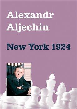 Kniha: New York 1924 - Aljechin, Alexandr
