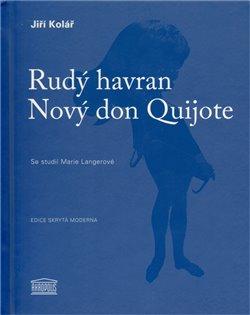 Kniha: Rudý havran / Nový don Quijote - Kolář, Jiří