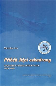 Kniha: Příběh Jižní eskadrony - Miroslav IRRA