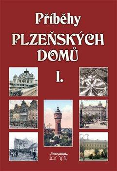 Kniha: Příběhy plzeňských domů I.autor neuvedený