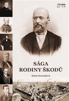 Kniha: Sága rodiny Škodů - Korandová, Marie