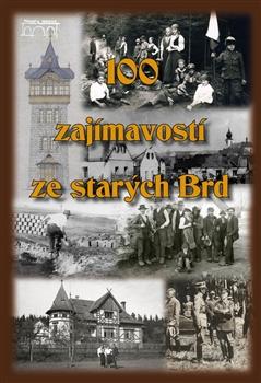 Kniha: 100 zajímavostí ze starých Brdkolektív autorov