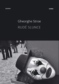 Kniha: Rudé slunce - Stroe, Gheorghe