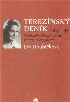 Kniha: Terezínský deník (1941–45) - Roubíčková, Eva