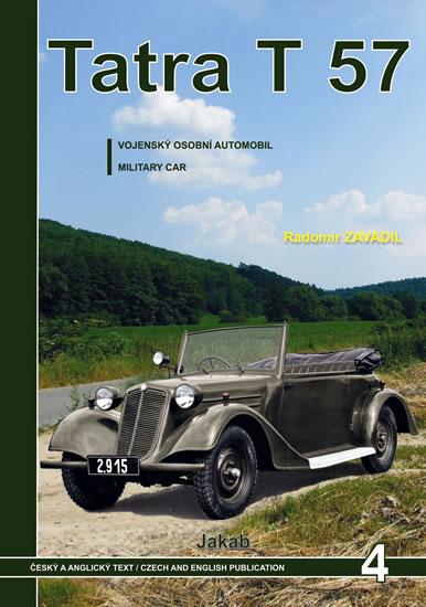 Kniha: Tatra 57 - Vojenský osobní automobil - Zavadil Radomír