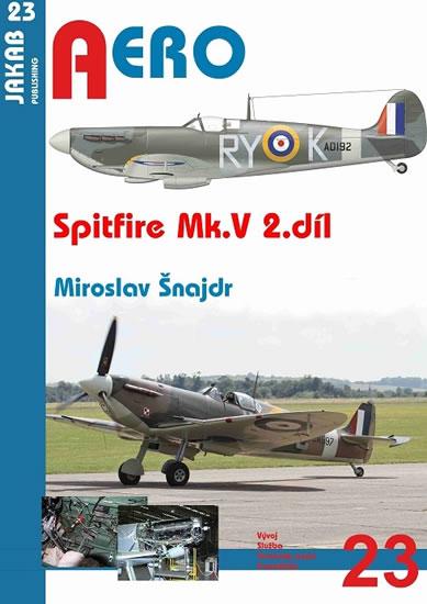 Kniha: Spitfire Mk. V - 2.díl - Šnajdr Miroslav