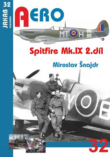 Kniha: Spitfire Mk.IX - 2.díl - Šnajdr Miroslav