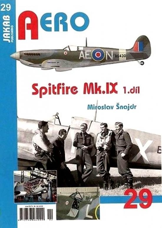 Kniha: Spitfire Mk.IX - 3.díl - Šnajdr Miroslav