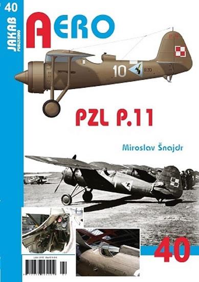 Kniha: PZL P.11 - Šnajdr Miroslav
