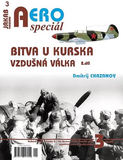Kniha: AEROspeciál 3 - Bitva u Kurska 1 - Vzduš - Chazanov Dmitrij