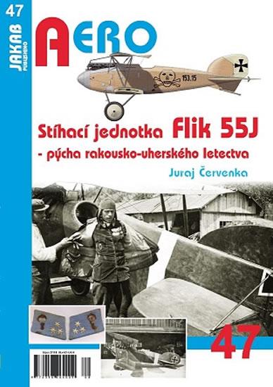 Kniha: Stíhací jednotka Flik 55J - Pýcha rakous - Červenka Juraj