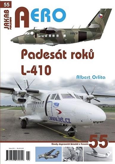 Kniha: Padesát roků L-410 - Orlita Albert