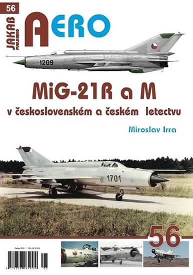 Kniha: MiG-21 R a M v československém a českém - Irra Miroslav