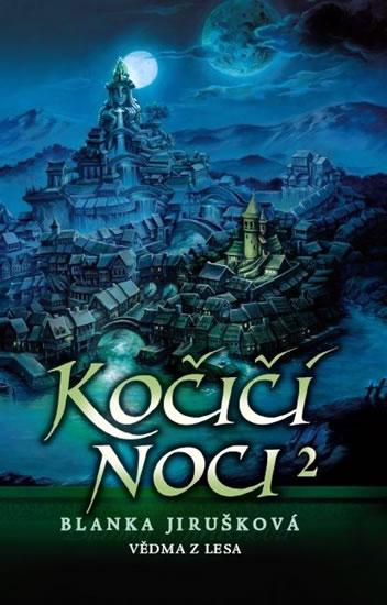 Kniha: Kočičí noci 2  Vědma z lesa - Jirušková Blanka