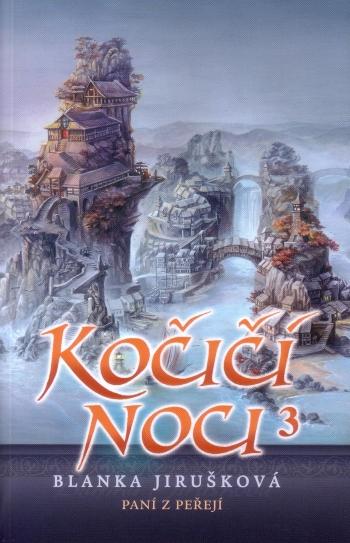 Kniha: Kočičí noci III - Paní z peřejí - Blanka Jirušková