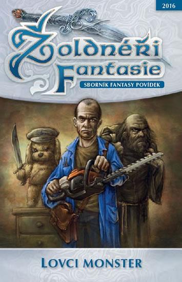 Kniha: Žoldnéři fantasie - Lovci monsterautor neuvedený