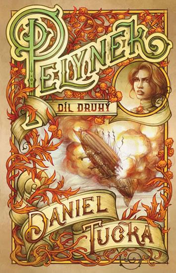 Kniha: Pelyněk 2.díl - Tučka Daniel