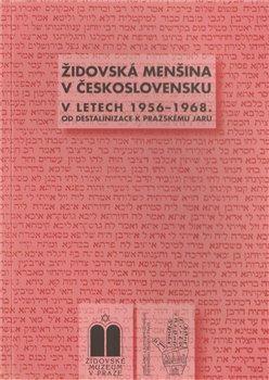 Kniha: ŽIDOVSKÁ MENŠINA V ČESKOSLOVENSKU V LETECH 1956-1968autor neuvedený