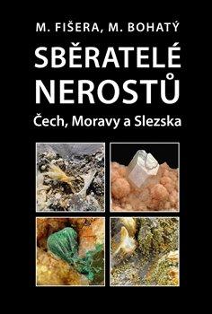 Kniha: Sběratelé nerostů Čech, Moravy a Slezskaautor neuvedený