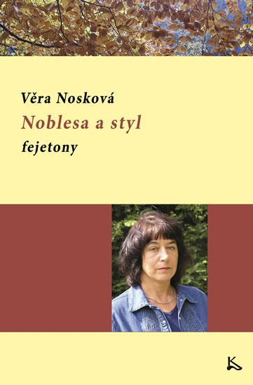 Kniha: Noblesa a styl - fejetony - Nosková Věra