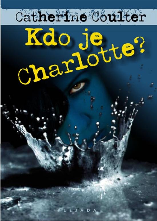 Kniha: Kdo je Charlotte? - Coulter Catherine