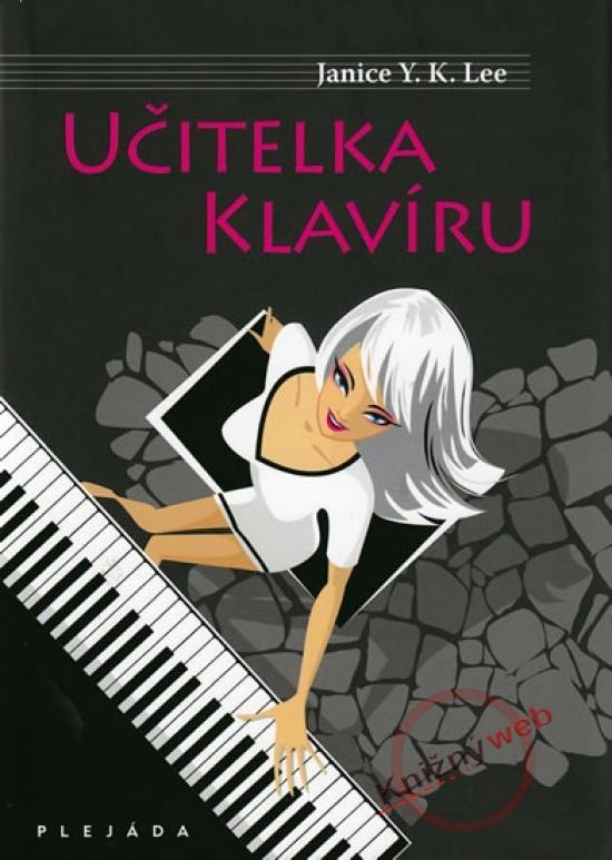 Kniha: Učitelka klavíru - Lee Janice Y. K.