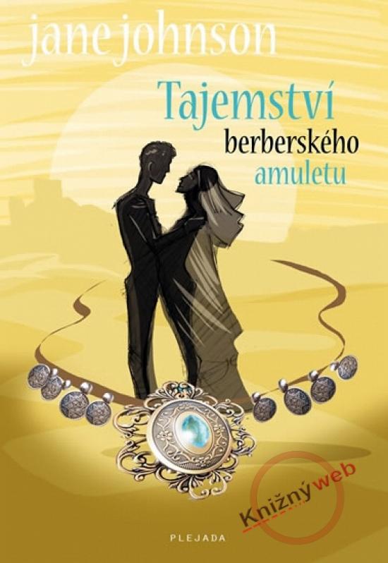 Kniha: Tajemství berberského amuletu - Johnson Jane