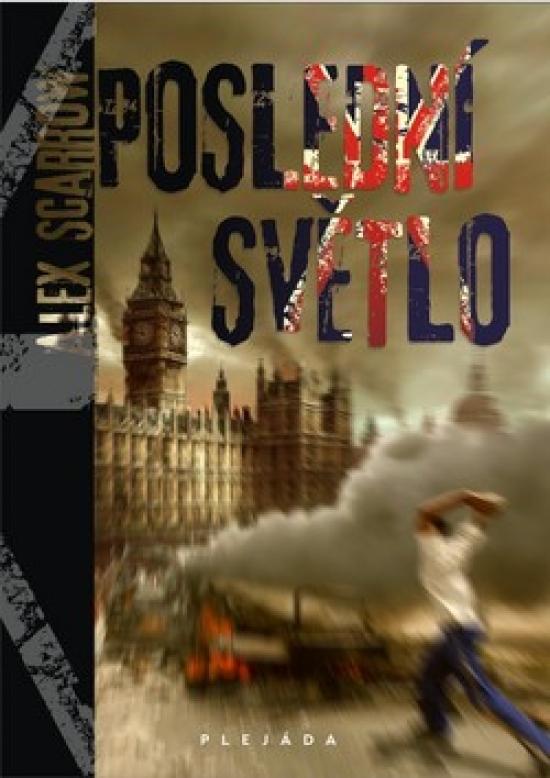 Kniha: Poslední světlo - Scarrow Alex