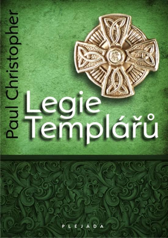 Kniha: Legie Templářů - Christopher Paul