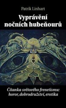 Kniha: Vyprávění nočních hubeňourů - Linhart, Patrik