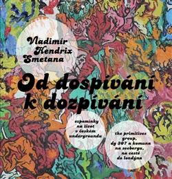 Kniha: Od dospívání k dozpívání - Vladimír Hendrix Smetana