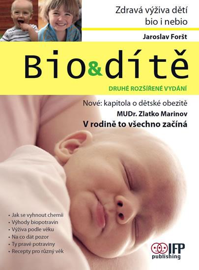 Kniha: Bio - dítě - 2. vydání - Foršt Jaroslav