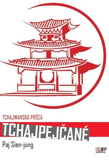 Kniha: Tchajpejčané - Sien-jung paj