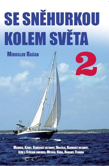 Kniha: Se Sněhurkou kolem světa 2 - Račan Miroslav