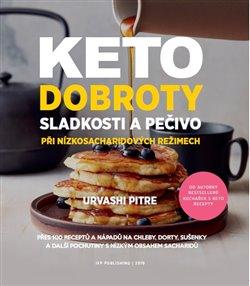 Kniha: KETO dobroty - Sladkosti a pečivo při ní - Pitre, Urvashi